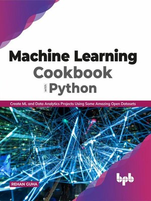 cover image of Machine Learning Cookbook with Python